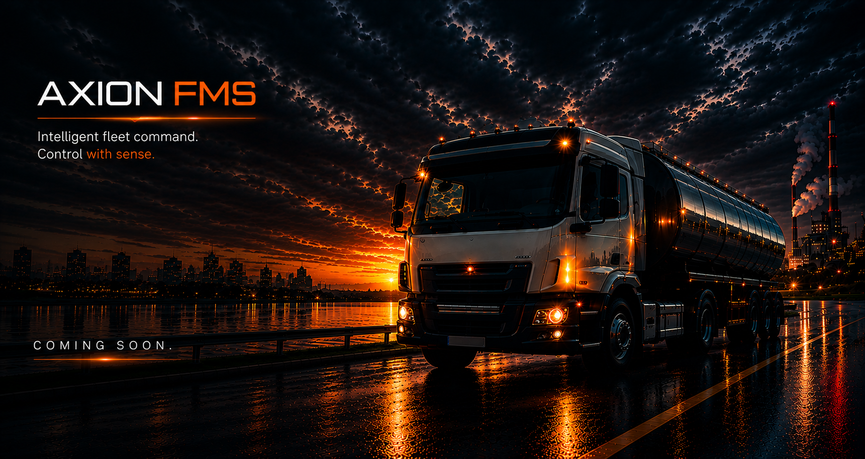 AXION FMS - Intelligent fleet command. Control with sense. Coming soon.